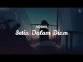 Download Lagu Wizz Baker - Setia Dalam Diam (video lyrics)
