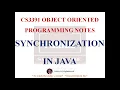 SYNCHRONIZATION IN JAVA NOTES CS3391 OBJECT ORIENTED PROGRAMMING NOTES 2021 REGULATION CSE