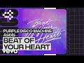 Download Lagu Purple Disco Machine, ÁSDÍS - Beat Of Your Heart (Lyric Video)