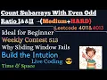 Leetcode 4011 4013 Count Subarrays With Even Odd Ratio I II Dry Run Weekly Contest 513