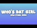 Ayra Starr, Rema - Who’s Dat Girl