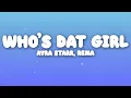 Lagu Ayra Starr, Rema - Who’s Dat Girl