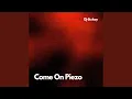 Come On Piezo