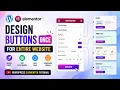 Design Buttons Once for entire Website WordPress Elementor Button Tutorial