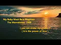 My Baby Must be a Magician The Marvelettes 1968