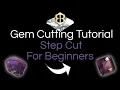 Gem Cutting Tutorial Standard Step Cut For Beginner Cutters