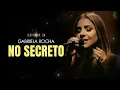 NO SECRETO | Canção Inspirada em GABRIELA ROCHA✨🎶