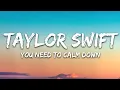 [1 HOUR 🕐 ] Taylor Swift - You Need To Calm Down (Lyrics)