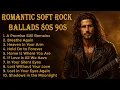 Download Lagu Best Romantic Soft Rock Love Songs Ever 70s 80s 90s 🎸 Greatest Love Hits Collection