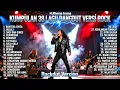 Lagu Kumpulan 38 Lagu Dangdut H. Rhoma Irama Versi Rock Metal | Rockdut Version Full Album