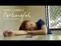 Download Lagu Ellen Gabriela – Terbanglah (Official Music Video)