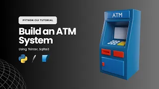 ATM System Demonstration in Python Tkinter SQLite3