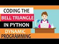 How to code the bell triangle in Python using dynamic programming technique