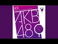 Download Lagu Kataomoinosotsugyoushiki (TeamK Version)