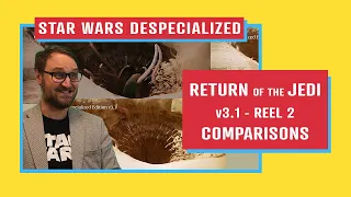 Return of the Jedi Despecialized v3 1 Reel 2 Comparison