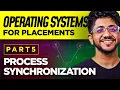 Complete Operating Systems Course for Placements Series Synchronization in OS Explained Part 5