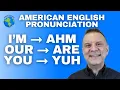 Natural American English Pronunciation of I'M, OUR, and YOU Lesson 英語の発音