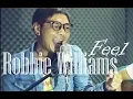 Download Lagu ROBBIE WILLIAMS - FEEL || AKIL \u0026 HENDRA COVER
