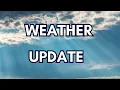 Weather Update for Wednesday July 19th