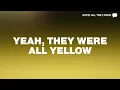 Coldplay - Yellow (Lyric video)