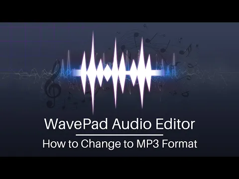 Download MP3 How to Change to MP3 Format | WavePad Audio Editing Software Tutorial