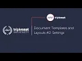 Document Templates and Layouts Settings Level 3 - TSU