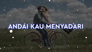 Download Andai Kau Menyadari cover \u0026 lirik MP3