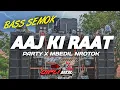 Download Lagu DJ VIRAL AAJ KI RAAT TERBARU COCOK BUAT CEK SOUND
