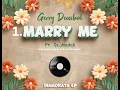 Gerry Deccibal_ Mary me (Official Music Lyrics) Ft Is Medali