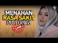 Download Lagu Putri Delina - Menahan Rasa Sakit ♫ Lirik Lyrics
