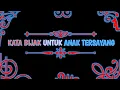Download Lagu KATA BIJAK BUAT ANAK TERSAYANG