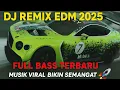 Download Lagu 🔥 DJ Remix EDM 2025 Full Bass Terbaru | Musik Viral Bikin Semangat 🚀