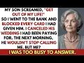 Download Lagu My Son Shouted: “Get Out Of My Life” — So I Went To The Bank And Blocked Every Card I Had Given