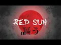 Download Lagu (VOCALS) RED SUN - Traditional Japanese Version