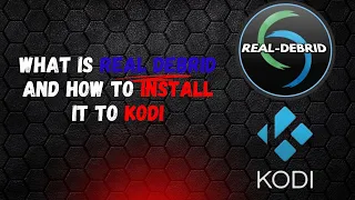 What is Real Debrid and how to install it to Kodi
