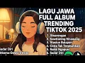 Download Lagu LAGU JAWA FULL ALBUM TRENDING TIKTOK 2025 TERBARU #musiktrending 