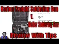 Harbor Freight Soldering Gun v Weller Soldering Gun Review