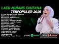 Download Lagu FAUZANA - LAGU MINANG TERBARU FULL ALBUM TERPOPULER 2025 - Janji Ka Janji - Tarumik Perasaan 🎶
