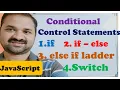 Conditional Control Statements in JavaScript if if else else if ladder switch Selection