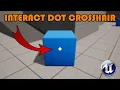 How To Create An Interact Dot Crosshair - Unreal Engine Tutorial