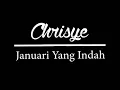 Download Lagu CHRISYE - JANUARI YANG INDAH - lirik