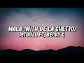 Download Lagu Pitbull (feat. Becky G \u0026 De La Ghetto) - Mala (Lyrics Video)