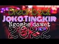 Download Lagu DJ JOKO TINGKIR NGOMBE DAWET BREAKBEAT 2022 REMIX