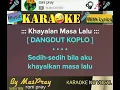 Download Lagu Khayalan Masa Lalu ( Cover )Karaoke , Tanpa Vokal