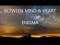 Download Lagu Between Mind \u0026 Heart - Enigma