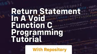 return statement in a void function c programming tutorial