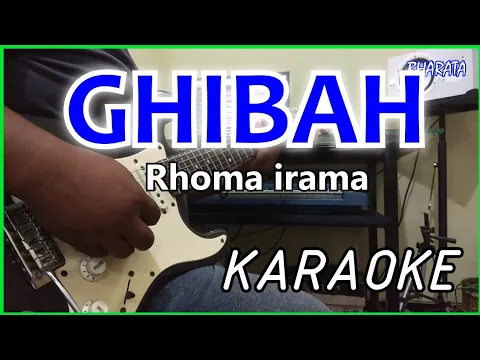 Download MP3 GHIBAH - Rhoma irama - KARAOKE DANGDUT - COVER Pa800