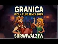 Download Lagu Granica (Folk Club Remix 2025) – Surwiwal21w | Od jarmarku po klub 💃🔥🎻