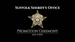 Suffolk Sheriff s Office Promotion Ceremony 07-09-24