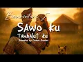 Lagu Sawo Ku Tambalut Ku - Bonaventure J. (Remake by Dusun Quotes)